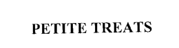 PETITE TREATS