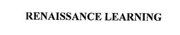 RENAISSANCE LEARNING trademark