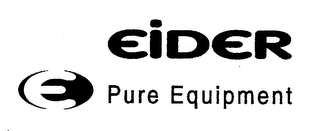 EIDER E PURE EQUIPMENT