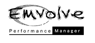 EMVOLVE PERFORMANCE MANAGER