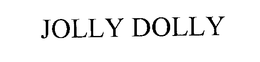 JOLLY DOLLY