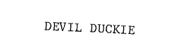 DEVIL DUCKIE