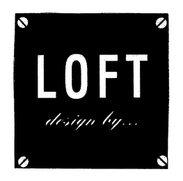 LOFT DESIGN BY...