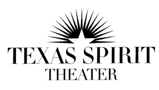 TEXAS SPIRIT THEATER