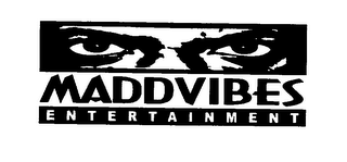 MADDVIBES ENTERTAINMENT