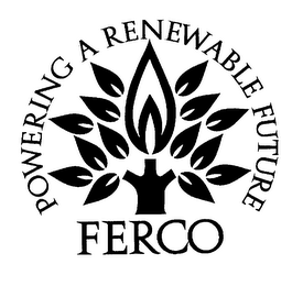 FERCO POWERING A RENEWABLE FUTURE