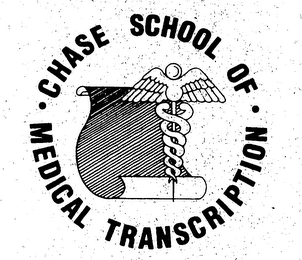 CHASE SCHOOL OF MEDICAL TRANSCRIPTION