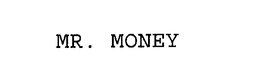 MR. MONEY