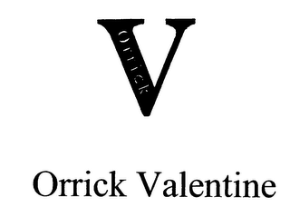 V ORRICK ORRICK VALENTINE