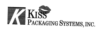 K KISS PACKAGING SYSTEMS, INC.