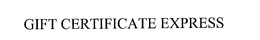 GIFT CERTIFICATE EXPRESS