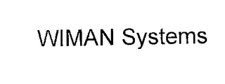 WIMAN SYSTEMS