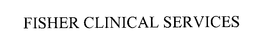FISHER CLINICAL SERVICES INC.