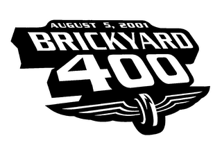 AUGUST 5, 2001 BRICKYARD 400