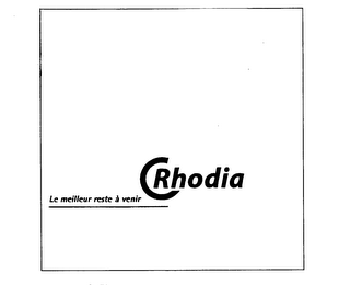 RHODIA LE MEILLEUR RESTE A VENIR