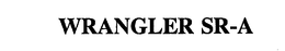 WRANGLER SR-A trademark