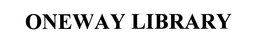 ONEWAY LIBRARY