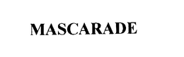 MASCARADE