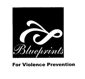 BLUEPRINTS FOR VIOLENCE PREVENTION