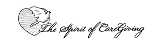 THE SPIRIT OF CAREGIVING