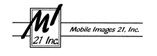 MI 21 INC. MOBILE IMAGES 21, INC.