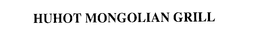 HUHOT MONGOLIAN GRILL