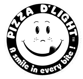 PIZZA D'LIGHT A SMILE IN EVERY BITE