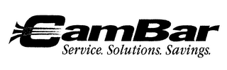 CAMBAR SERVICE. SOLUTIONS. SAVINGS.