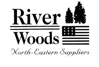 RIVER WOODS NORTH-EASTERN SUPPLIERS