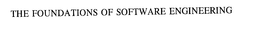 THE FOUNDATIONS OF SOFTWARE ENGINEERING
