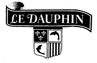 LE DAUPHIN