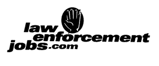 LAW ENFORCEMENT JOBS.COM