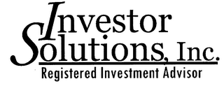 INVESTOR SOLUTIONS, INC. REGISTERED INVESTMENT ADVISOR