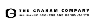 G THE GRAHAM COMPANY INSURANCE BROKERS AND CONSULTANTS