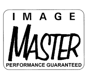 IMAGE MASTER PERFORMANCE GUARANTEED