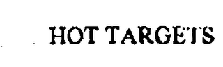 HOT TARGETS
