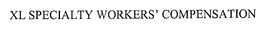 XL SPECIALTY WORKERS' COMPENSATION