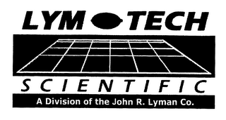 LYM TECH SCIENTIFIC A DIVISION OF THE JOHN R. LYMAN CO.