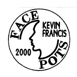 FACE POTS KEVIN FRANCIS 2000