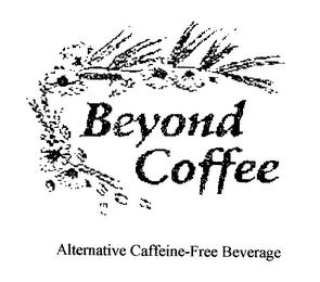 BEYOND COFFEE ALTERNATIVE CAFFEINE-FREEBEVERAGE