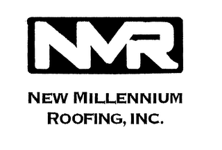 NMR NEW MILLENNIUM ROOFING, INC.
