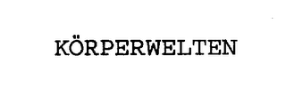 KORPERWELTEN