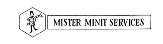 MISTER MINIT SERVICES