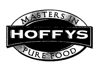 HOFFYS MASTERS IN PURE FOOD