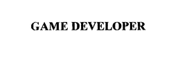GAME DEVELOPER