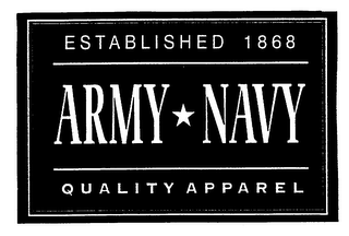 ARMY NAVY QUALITY APPAREL ESTABLISHED 1868