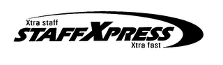 XTRA STAFF STAFFXPRESS XTRA FAST