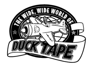 THE WIDE, WIDE WORLD OF DUCK TAPE