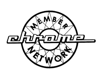 MEMBER CHROME NETWORK