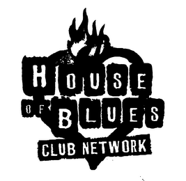 HOUSE OF BLUES CLUB NETWORK